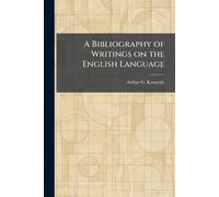 A Bibliography of Writings on the English Language