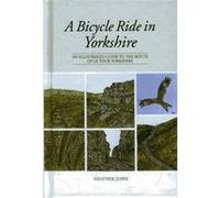 A Bicycle Ride in Yorkshire by Heather Dawe Heather Dawe (Auteur)