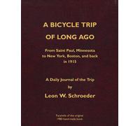 A Bicycle Trip Of Long Ago: From Saint Paul, Minnesota To New York, Boston, And Back In 1915