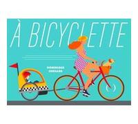 A bicyclette Dominique Ehrhard (Auteur)