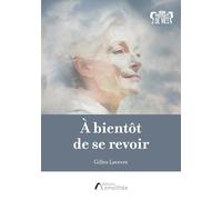 À bientôt de se revoir