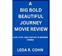 A big bold beautiful journey movie review: Love, Fate, and Fantasy in Modern Cinema