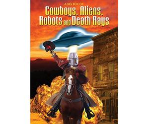 A Big Box of Cowboys, Aliens, Robots and Death Rays