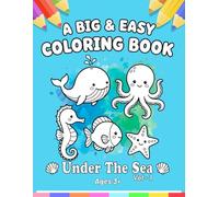 A Big & Easy Colouring Book : Under The Sea Vol 1