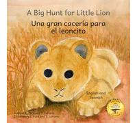 A Big Hunt for Little Lion: How Impatience Can Be Painful in Spanish and English