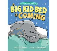 A Big Kid Bed is Coming: How to Move and Keep Your Toddler in Their Bed