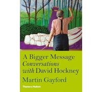 A Bigger Message Conversations with David Hockney (Hardback) /anglais