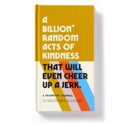 A Billion Random Acts of Kindness Prompted Journal by Brass Monkey Brass Monkey (Auteur)