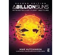 A Billion Suns: Second Edition: Interstellar Fleet Battles