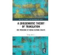 A (Bio)Semiotic Theory Of Translation