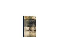 A Biographical Dictionary: Containing An Historical Account Of All The Engravers, From The Earliest Period Of The Art Of Engraving To The Present