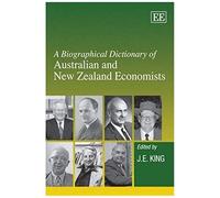 A Biographical Dictionary Of Australian And New Zealand Economists