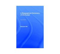 Biographical Dictionary of the Sudan Richard H. Hill (Auteur)