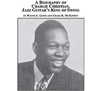 A Biography Of Charlie Christian, Jazz Guitar's King Of Swing