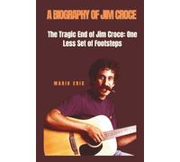 A BIOGRAPHY OF JIM CROCE: The Tragic End of Jim Croce: One Less Set of Footsteps