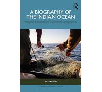 A Biography of the Indian Ocean