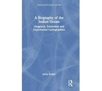 A Biography of the Indian Ocean