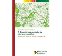 A Biologia Na Promoção Da Literacia Científica