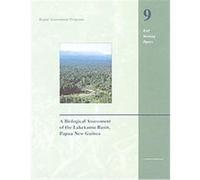 A Biological Assessment of the Lakekamu Basin, Papua, New Guinea, Rap Working Papers, No. 9 Andrew L. Mack (Auteur)