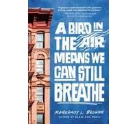 A Bird In The Air Means We Can Still Breathe