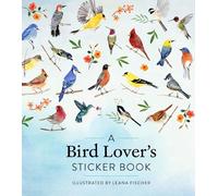 A Bird Lovers Sticker Book by Leana Fischer Leana Fischer (Auteur)