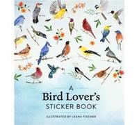 A Bird Lover's Sticker Book