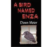 A Bird Named Enza Dawn C. Meier (Auteur)