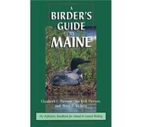 A Birders Guide to Maine by Elizabeth Pierson Elizabeth C. Pierson, Jan Erik Pierson, Peter D. Vickery, Ruth Ann Hill (Auteur)
