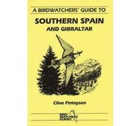 A Birdwatchers' Guide to Southern Spain and Gibraltar (Prion Birdwatchers' Guide Series) Langman, Mike (Auteur)