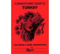 A Birdwatchers' Guide To Turkey