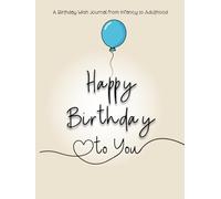 A Birthday Wish Journal from Infancy to Adulthood