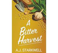 A Bitter Harvest