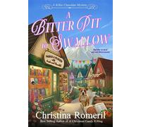 A Bitter Pit to Swallow A Killer Chocolate Mystery, #4 - Christina Romeril - Christina Romeril - ebook (ePub) - Livre