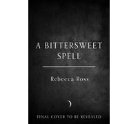 A Bittersweet Spell - Rebecca Ross - HarperVoyager - ebook (ePub) - Livre