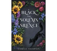 A Black And Solemn Silence