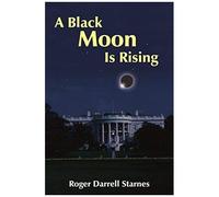 A Black Moon Is Rising