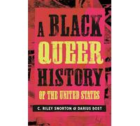 A Black Queer History of the United States