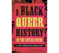 A Black Queer History of the United States - C. Riley Snorton - Beacon Press - ebook (ePub) - Livre