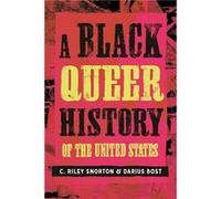 A Black Queer History of the United States - Darius Bost - Beacon Press - Livre en Anglais - Hardback Darius BostDarius Bost (Auteur)