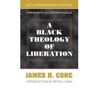 A Black Theology of Liberation: 50th Anniversary Edition