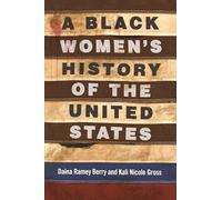 A Black Women's History of the United States