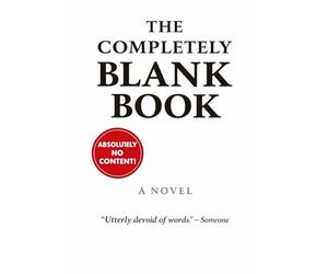 A Blank Book: Funny Book with no words in it to prank, write , or draw anything