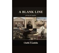 A Blank Line - piecing me together