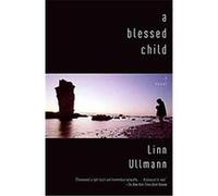 A Blessed Child Linn Ullmann (Auteur)