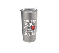 A Blood Donor Saved My Life His Name Is Jesus Gobelet isotherme en acier inoxydable double paroi