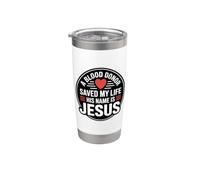 A Blood Donor Saved My Life His Name Is Jesus Gobelet isotherme en acier inoxydable double paroi