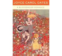 A Bloodsmoor Romance: A Darkly Humorous Gothic Social Satire of 19th Century America - Classic Family Saga