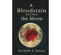 A Bloodstain across the Moon