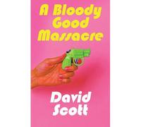 A Bloody Good Massacre