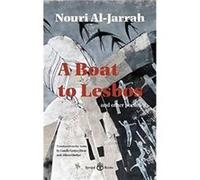 A Boat to Lesbos by Nouri AlJarrah Nouri AlJarrah (Auteur)
